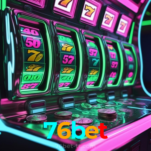 76bet:As melhores slots e jackpots estão esperando por você! Jogue agora!