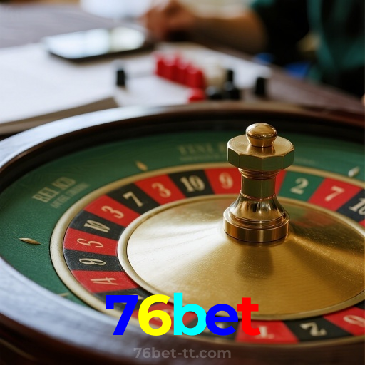 76bet:A diversão nunca para! Entre no nosso cassino e jogue os melhores jogos!