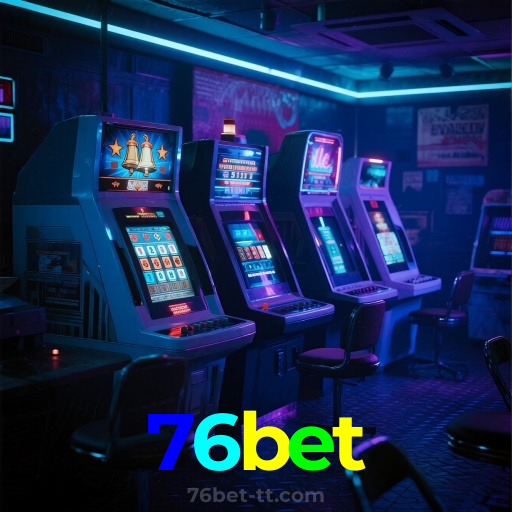 76bet：Encontre o seu jogo favorito e leve para casa prêmios fantásticos!