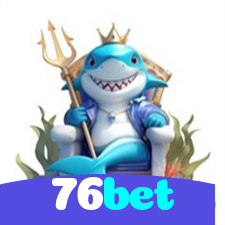 76bet：Jogue agora e vença no melhor cassino online!