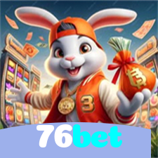 76bet：A melhor plataforma de jogos de cassino e apostas no futebol está aqui!