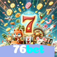 76bet：Vença no cassino online com blackjack e apostas esportivas no futebol!