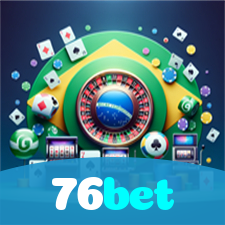 76bet：Jogue agora no nosso cassino online e ganhe muito mais!