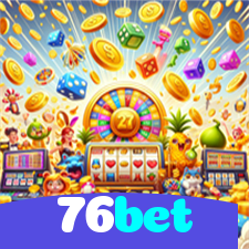 76bet：Encontre o seu jogo favorito e leve para casa prêmios fantásticos!