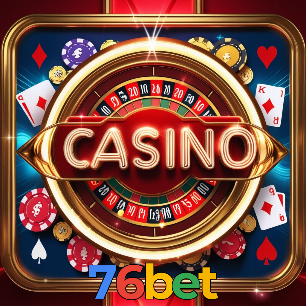 76bet:Jogue no cassino mais confiável com apostas em futebol e jogos emocionantes!