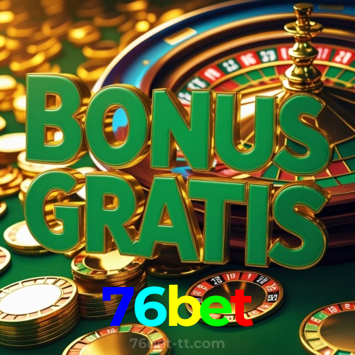 76bet：Jogue nas roletas e descubra as maiores vitórias!