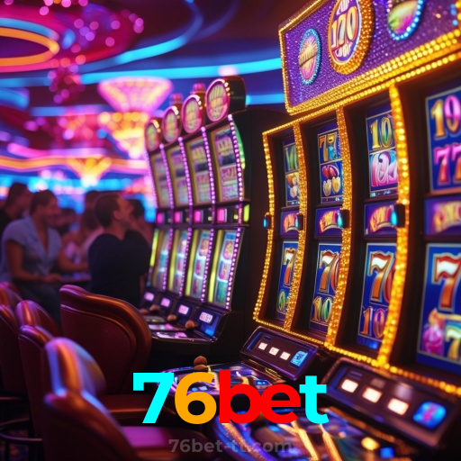 76bet:Jogue nas melhores slots e leve o jackpot para casa!