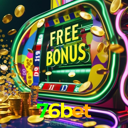 76bet：O melhor cassino para você jogar slots e apostar no seu time de futebol!