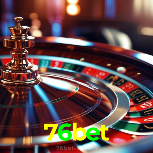 76bet:Sinta a adrenalina do jogo! Aposte nas roletas e vença!